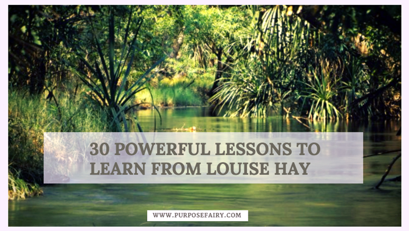 Louise Hay: 30 Life-Changing Lessons to Learn from Louise Hay 1 30 Life Changing Lessons to Learn from Louise Hay