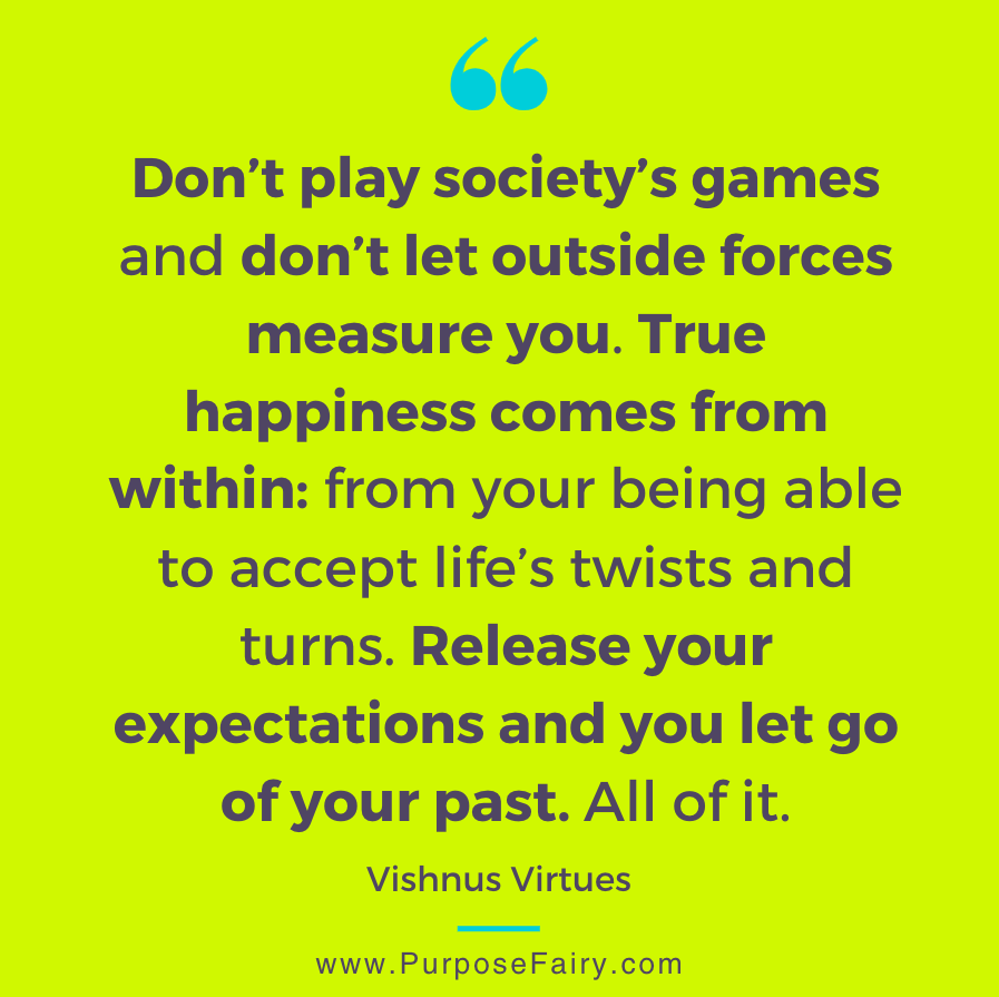 13 Powerful Steps to Align with Your Purpose Let go of your past and start over VIshnus Virtues Purposefairy