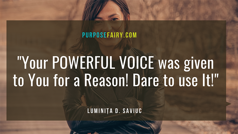 Your Powerful Voice Was given to You for a Reason! Dare to Use It!⁣⁣