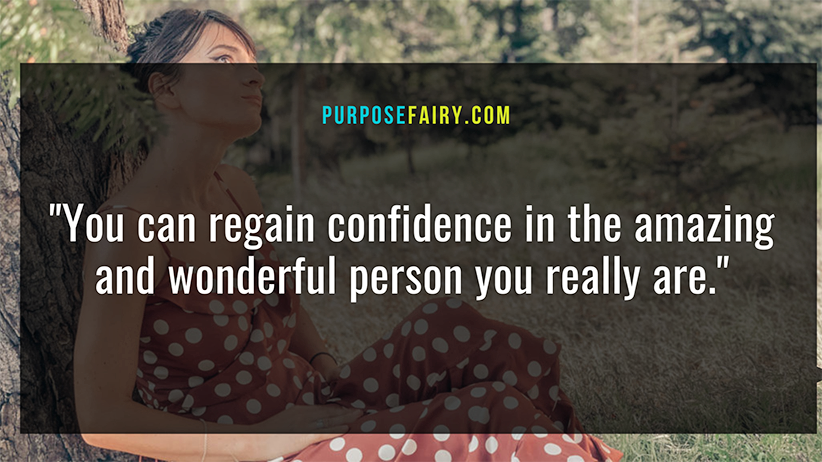 9 Powerful Ways to Believe in People Again 7 Powerful Ways to Give up the Victim Mentality and Live with Confidence "You can regain confidence in the amazing and wonderful person you really are."