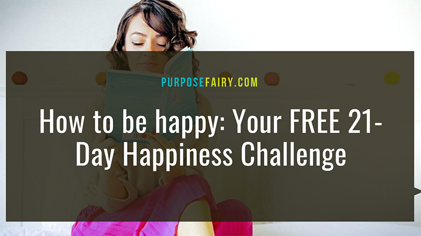 Letting Go to Be Happy: 21-Day Happiness Challenge 3 Letting Go to Be Happy: 21-Day Happiness Challenge