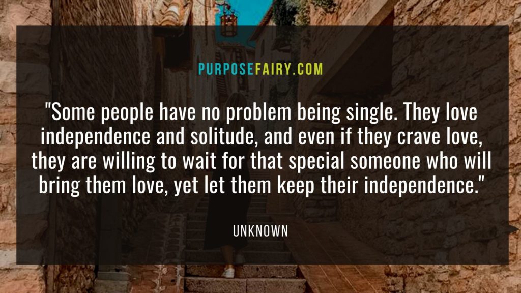 Being Single: 3 Tips on How Experience Happiness and Enjoy Being Single 3 3 Tips on How Experience Happiness when Being Single