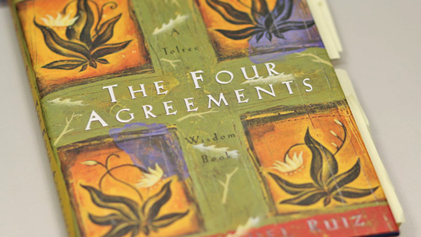 28 Valuable Lessons The Four Agreements Taught Us About Life 1 28 Valuable Lessons The Four Agreements Taught Us About Life